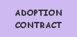PLEASE READ THE ADOPTION CONTRACT